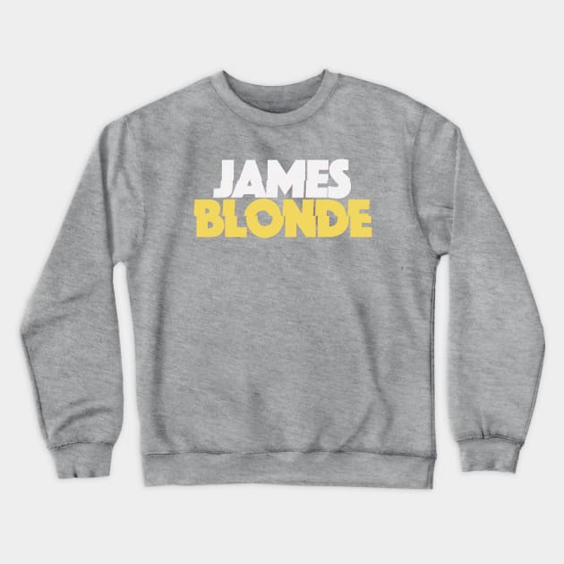 James Blonde Classic Logo Merch Crewneck Sweatshirt by James Blonde Merch